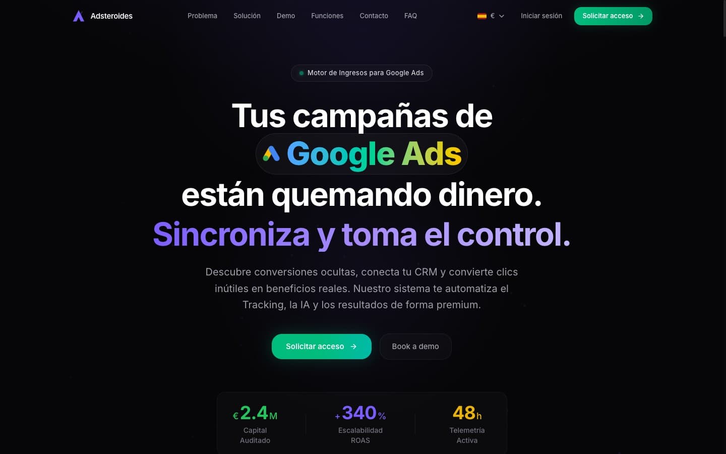 Adsteroides — Deja de quemar dinero en Google Ads
